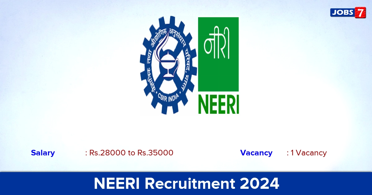 NEERI Project Associate Recruitment 2024 - Apply Online | Last Date 4th July