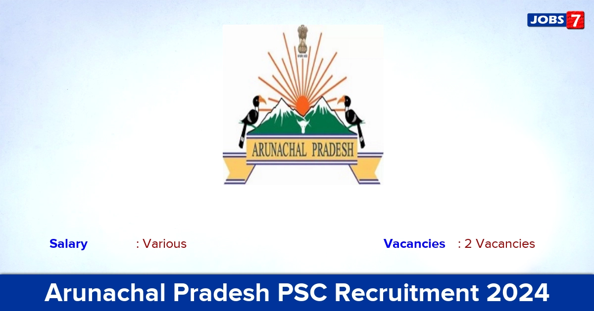 Arunachal Pradesh PSC Recruitment 2024 - Apply Online for Lecturer Jobs