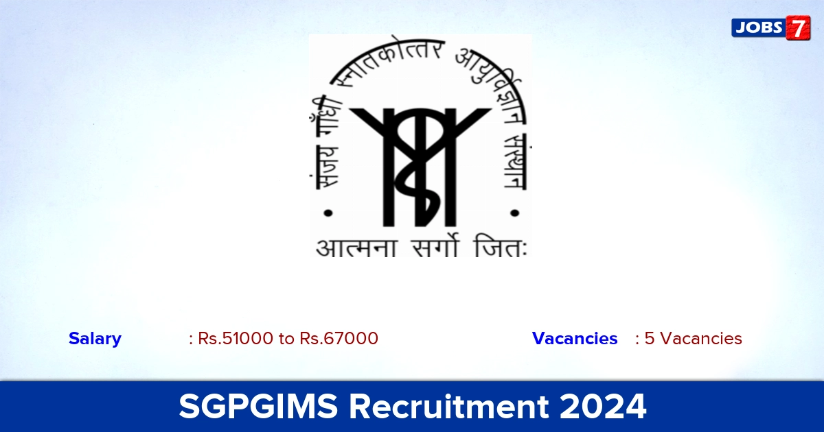 SGPGIMS Recruitment 2024 - Walk In Interview for Senior Resident Jobs