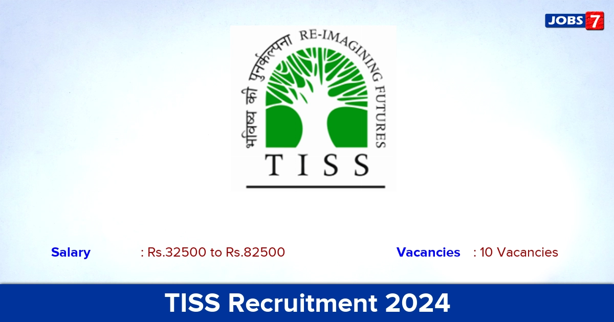 TISS Recruitment 2024 - Apply Online for 10 Counsellor Vacancies