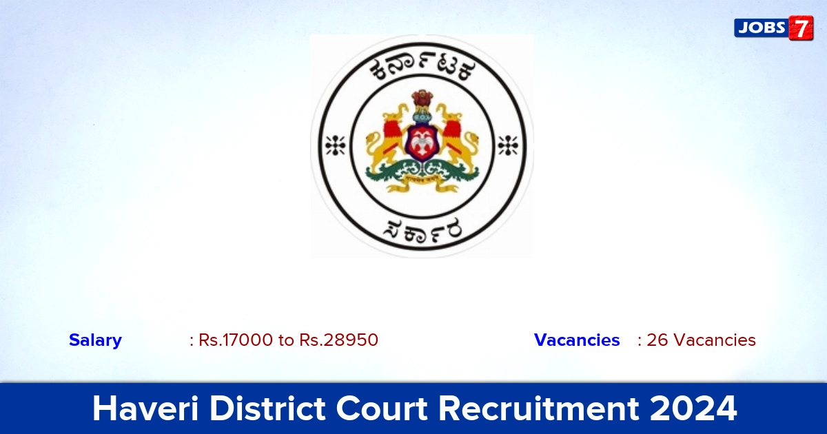Haveri District Court Recruitment 2024 - Apply Online for 26 Peon Vacancies