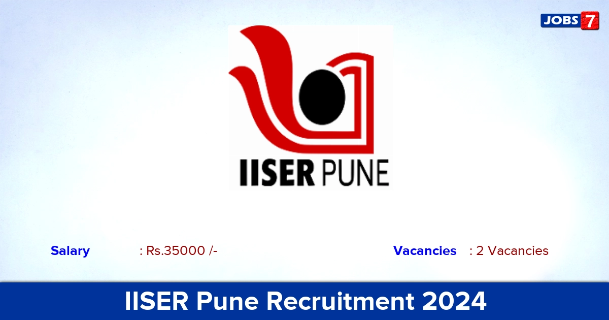 IISER Pune Recruitment 2024 - Apply for Project Associate Jobs
