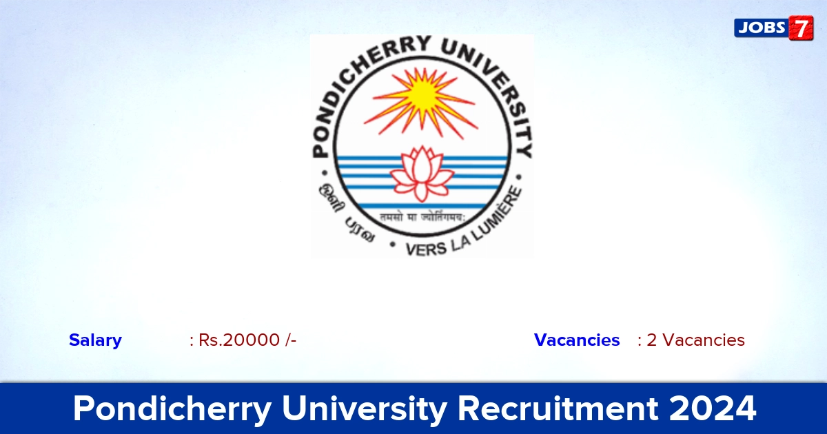 Pondicherry University Recruitment 2024 - Apply for Project Assistant Jobs