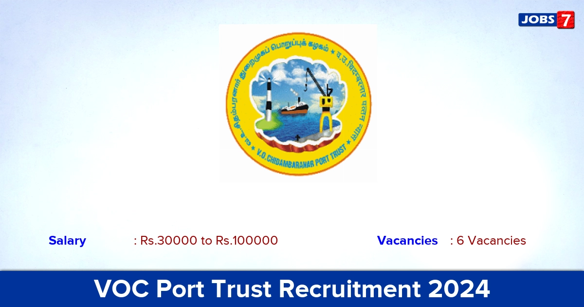 VOC Port Trust Recruitment 2024 - Apply for YP, Consultant Jobs