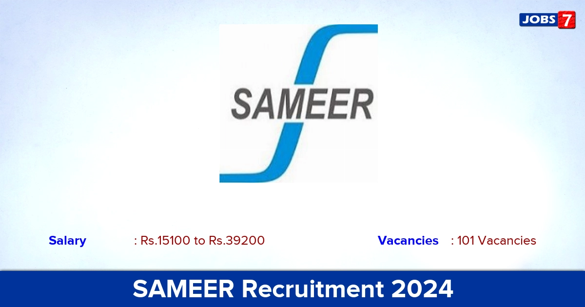 SAMEER Recruitment 2024 - Apply Online for 101 Project Assistant vacancies