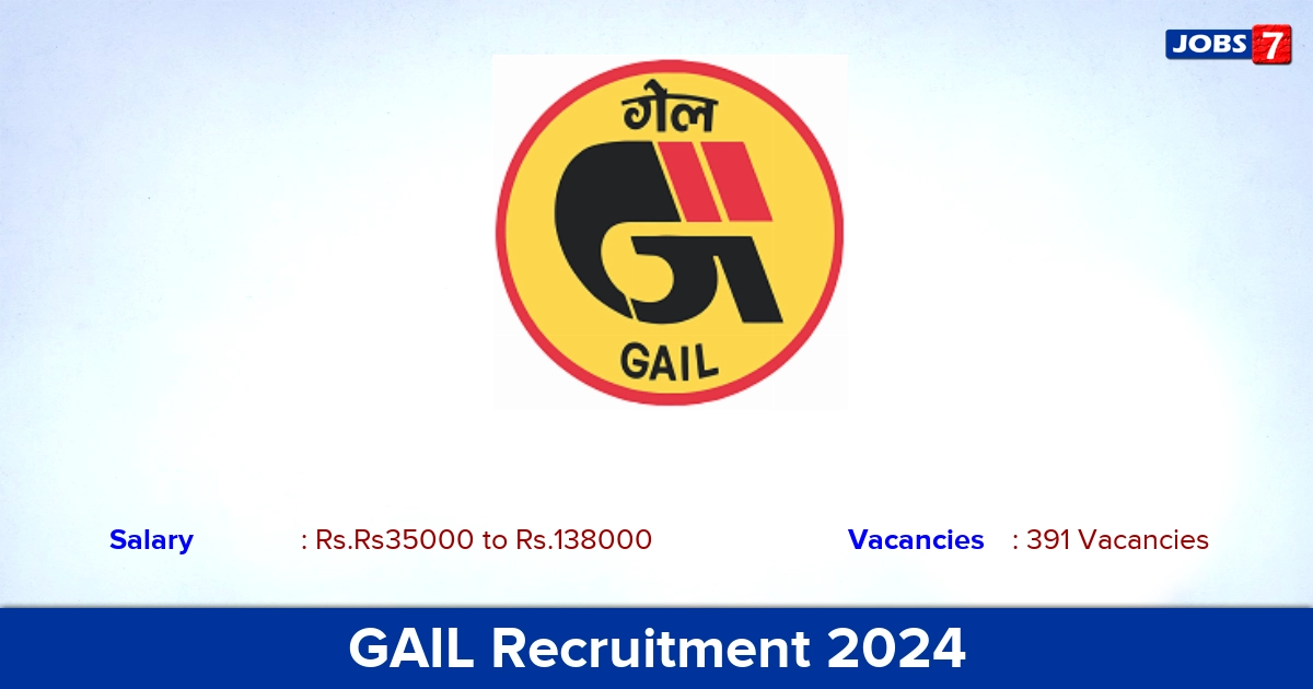 GAIL Recruitment 2024 - Apply Online for 391 JE, Junior Accountant vacancies