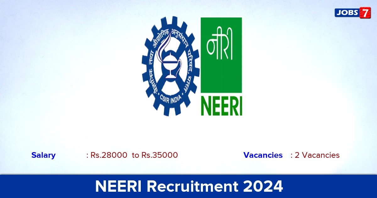 NEERI Recruitment 2024 - Apply Online for Project Associate Jobs