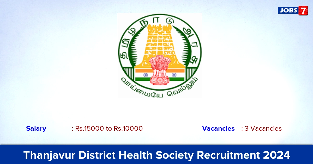 Thanjavur DHS Recruitment 2024 - Apply Offline for DEO, Office Assistant Jobs