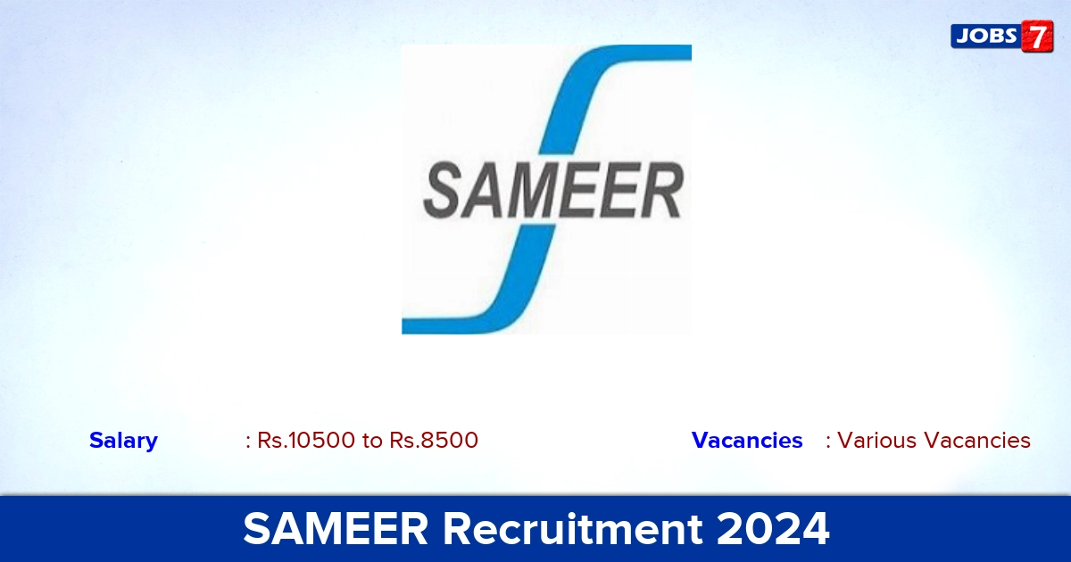 SAMEER Recruitment 2024 - Apply Offline for Graduate Apprentice, Diploma Apprentice vacancies