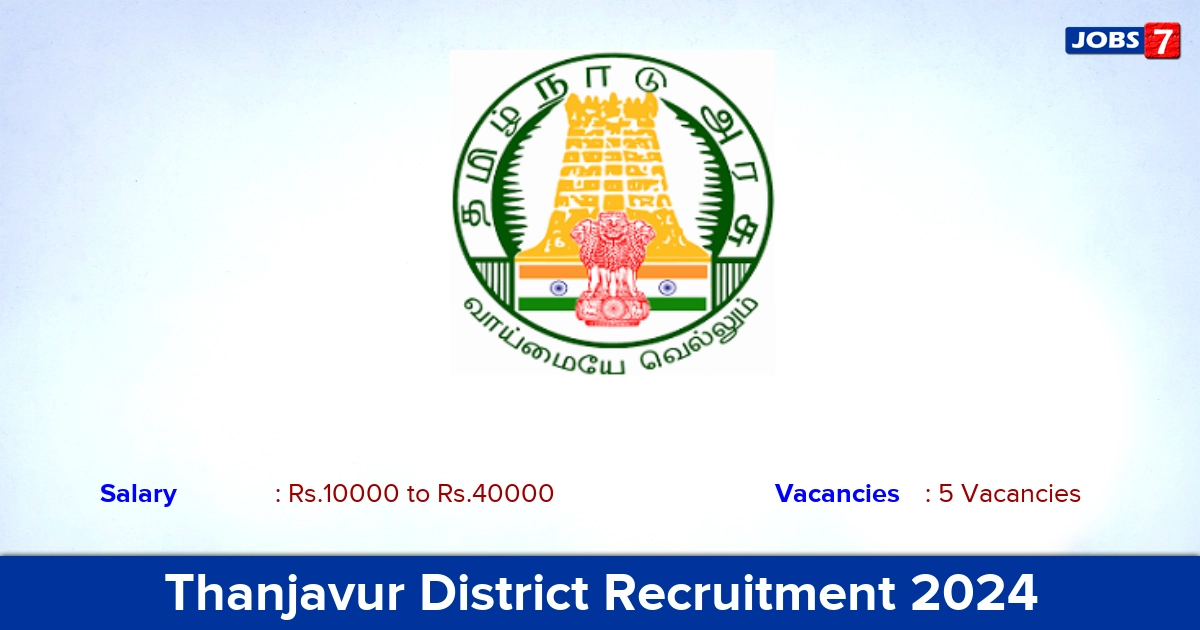 Thanjavur District Recruitment 2024 - Apply Offline for DEO, Consultant Jobs