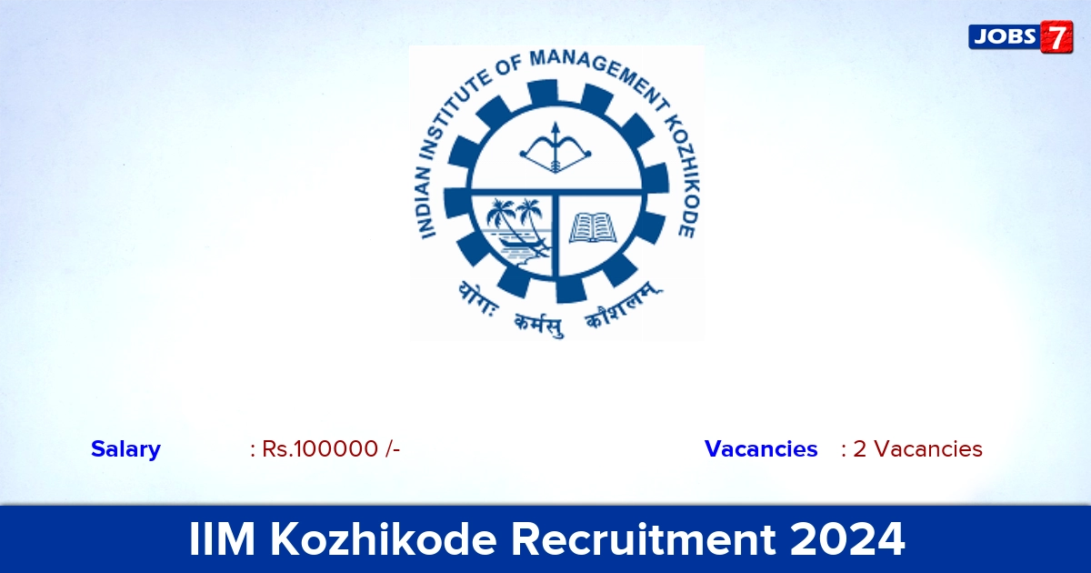 IIM Kozhikode Recruitment 2024 - Apply Online for Executives Jobs