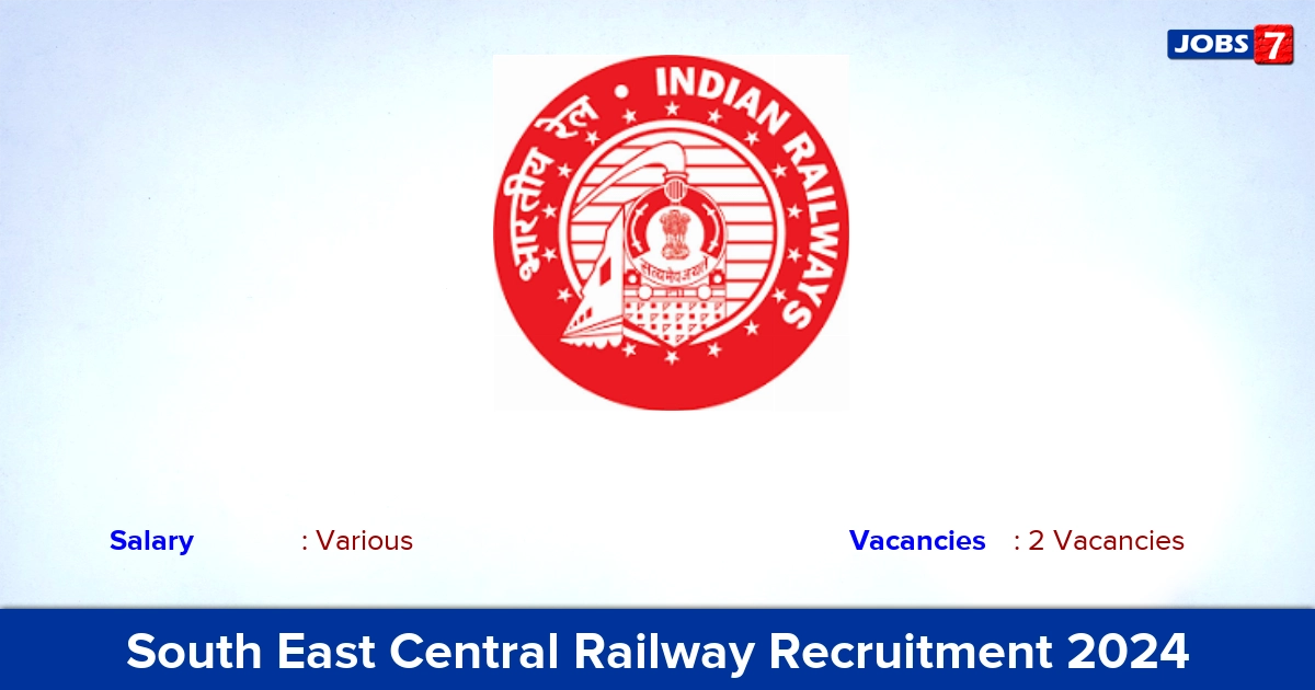 South East Central Railway Recruitment 2024 - Apply Online for Cultural Quota Jobs