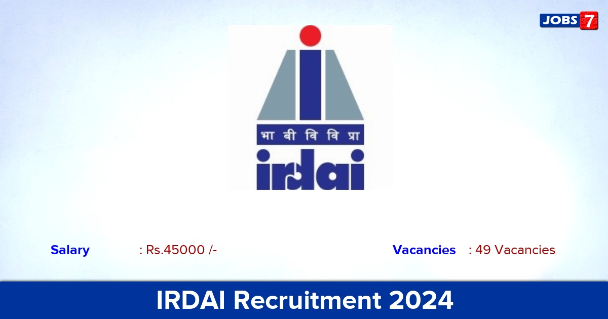 IRDAI Recruitment 2024 - Apply Online for 49 Assistant Manager Vacancies