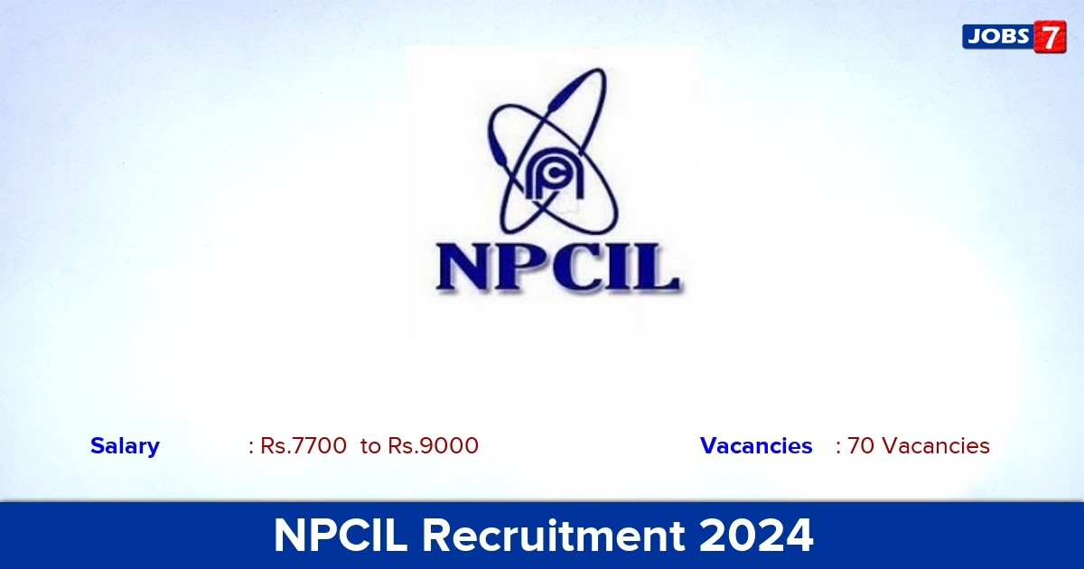 NPCIL Recruitment 2024 - Apply Online for 70 Apprentices vacancies