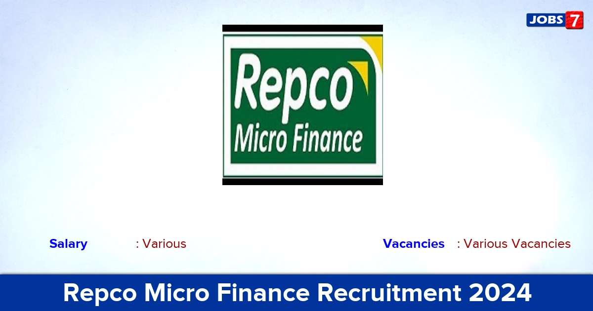 Repco Micro Finance Recruitment 2024 - Apply Offline for NaN Assistant Manager, Administrative Assistant vacancies