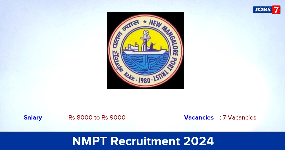 NMPT Recruitment 2024 - Apply Offline for Diploma Apprentice Trainee Jobs