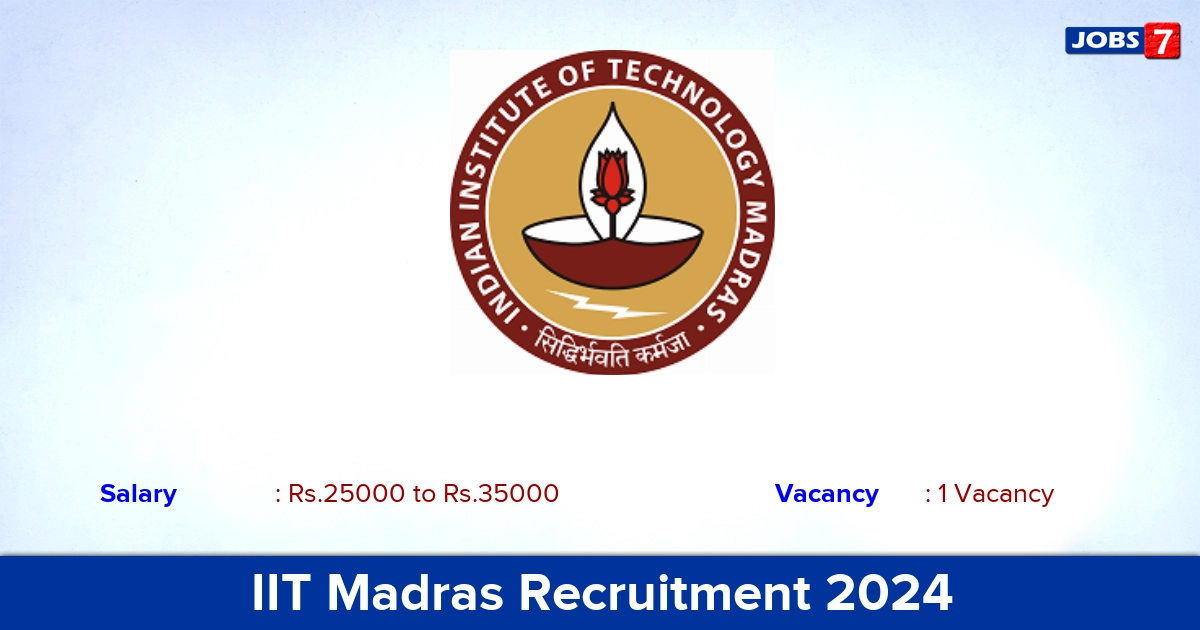 IIT Madras Recruitment 2024 - Apply Online for Research Assistant  Jobs