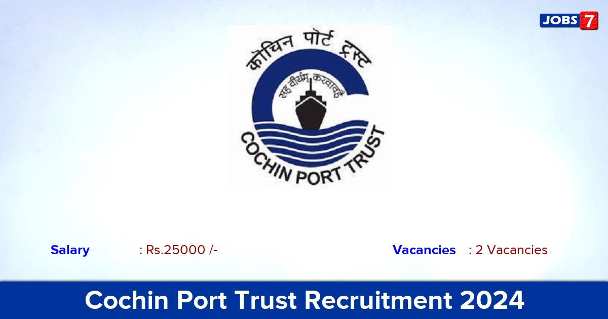 Cochin Port Trust Recruitment 2024 - Apply Offline for VHF Operator Jobs