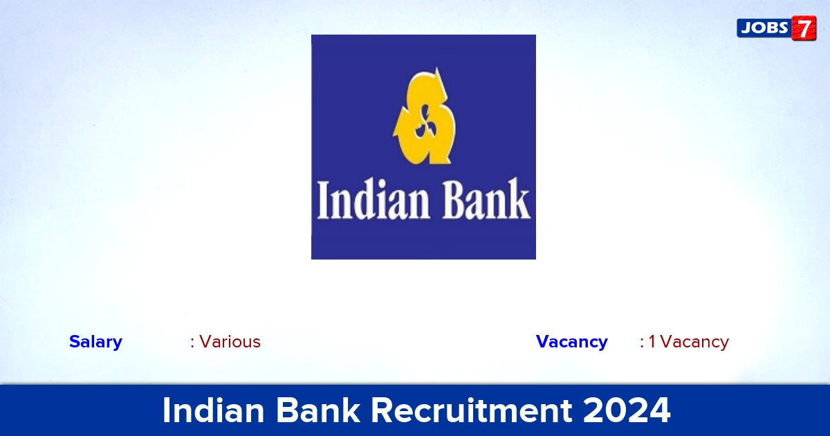 Indian Bank Recruitment 2024 - Apply Offline for  Vertical Head Jobs