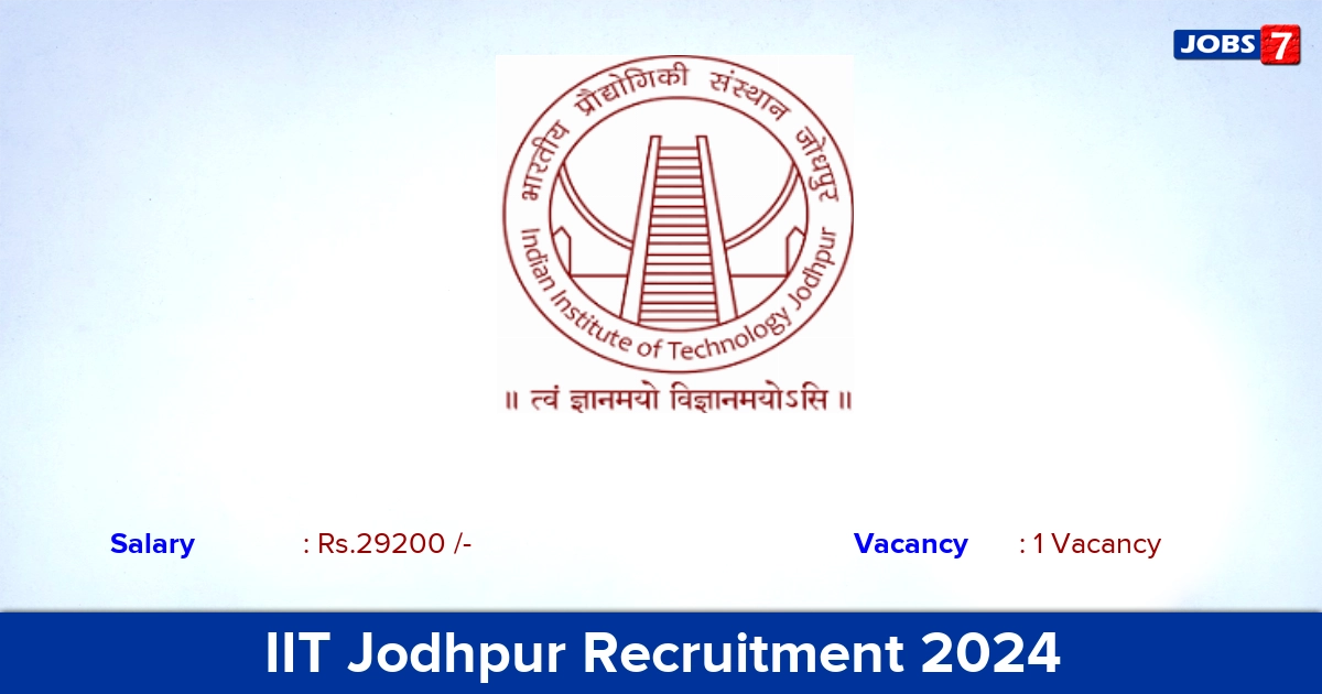 IIT Jodhpur Recruitment 2024 - Apply Online for Project Assistant Jobs