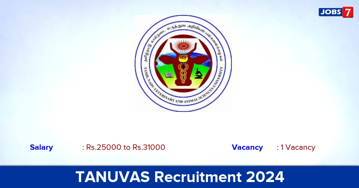 TANUVAS Recruitment 2024 - Apply Offline for Project Associate Jobs