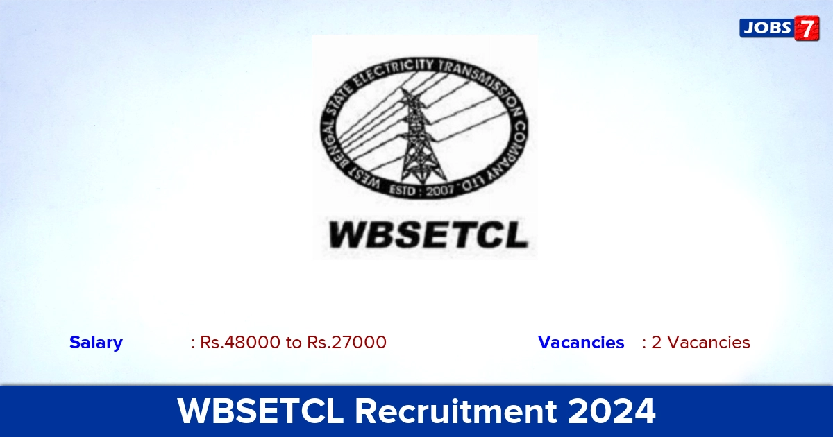 WBSETCL Recruitment 2024 - Apply Offline for Surveyor, Special Officer Jobs