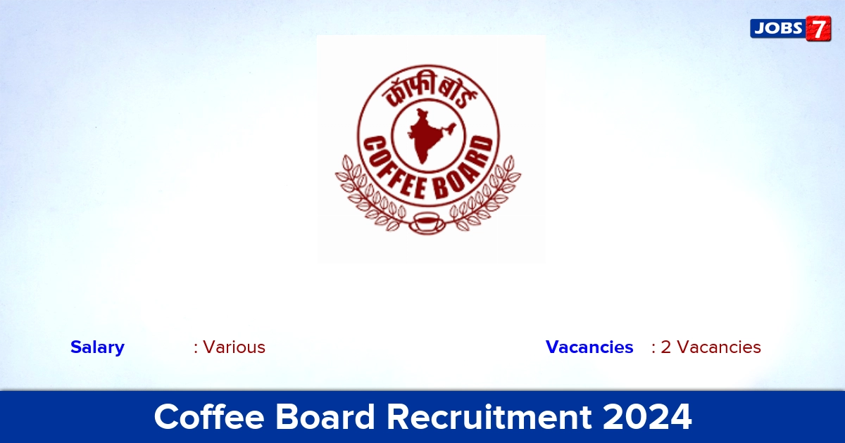 Coffee Board Recruitment 2024 - Apply Offline for Consultant Jobs