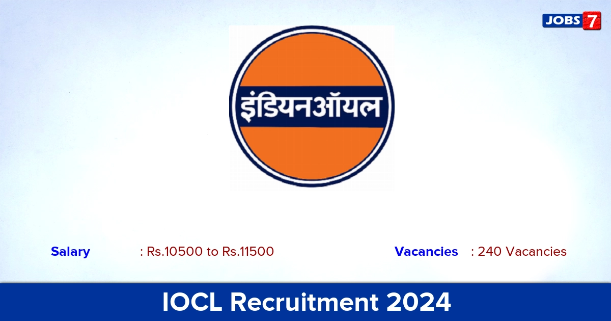 IOCL Recruitment 2024 - Apply Online for 240  Graduate Apprentice vacancies