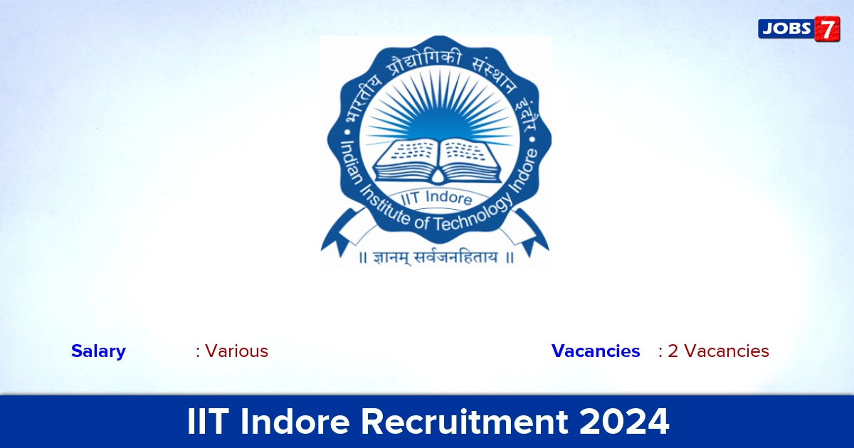 IIT Indore Recruitment 2024 - Apply Online for  Project Associate Jobs