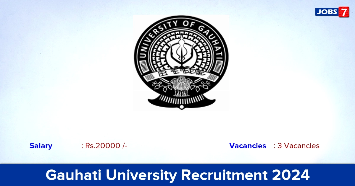 Gauhati University Recruitment 2024 - Apply Online for Field Investigator Jobs