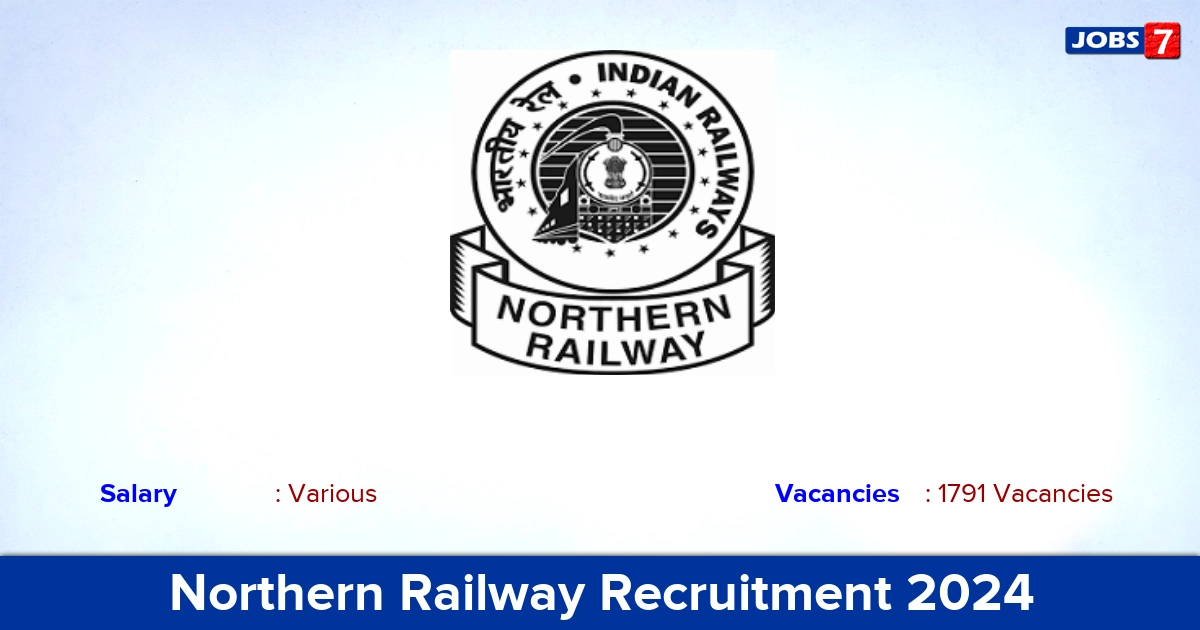 Northern Railway Recruitment 2024 - Apply Online for 1791 Apprentices vacancies