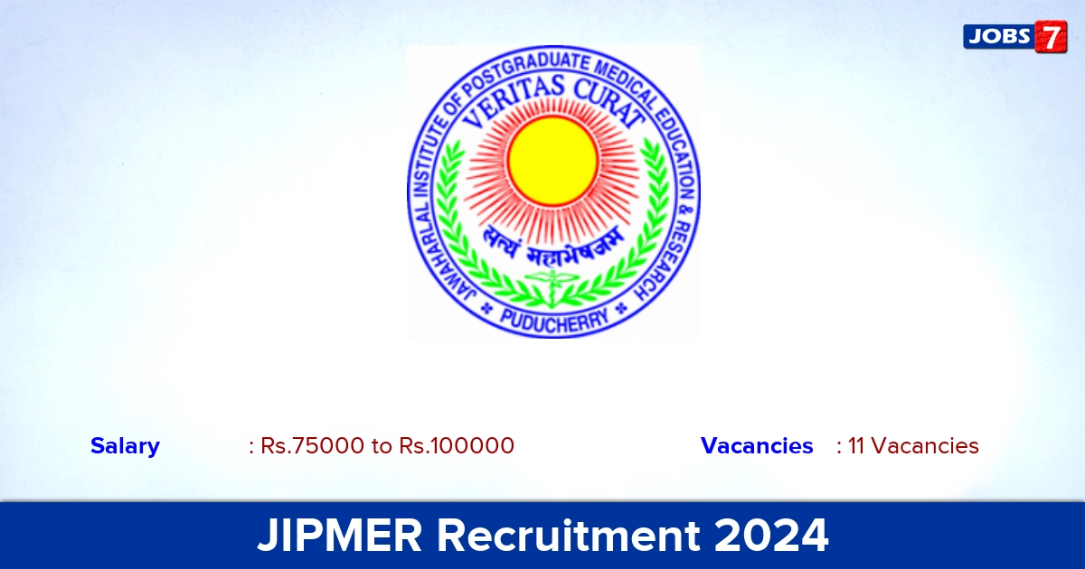 JIPMER Recruitment 2024 - Apply Offline for 11 Project Consultant vacancies