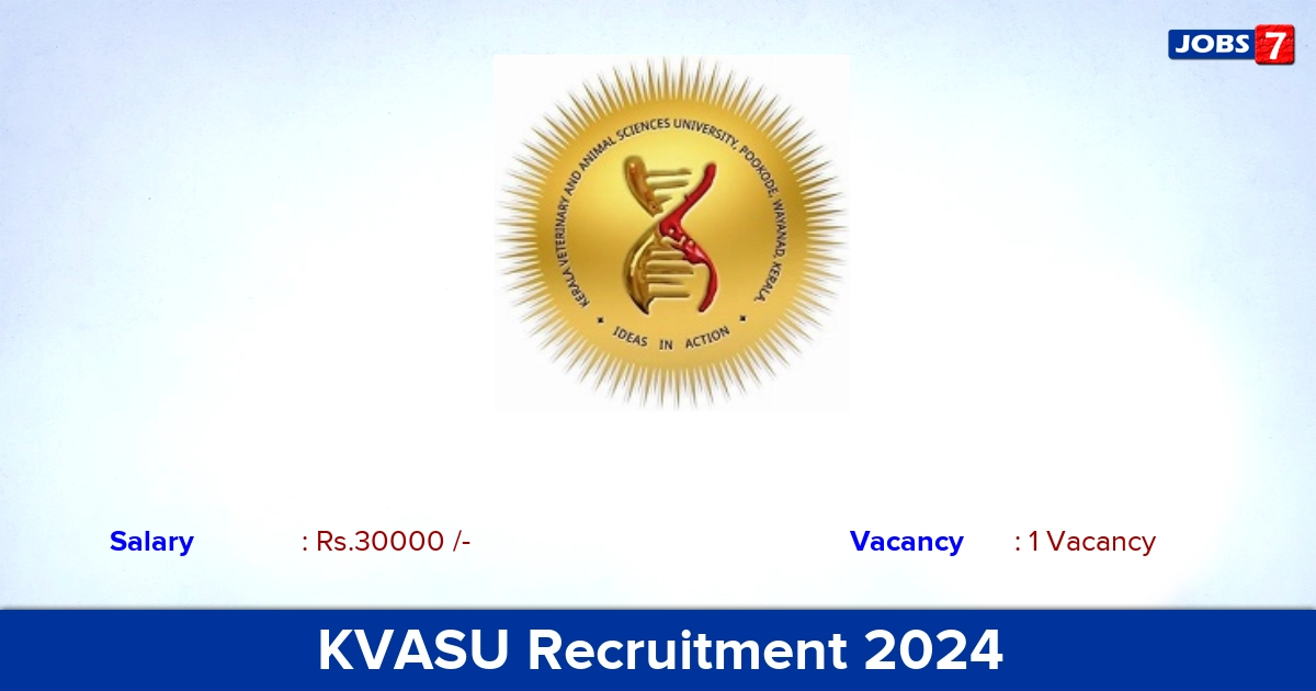 KVASU Recruitment 2024 - Apply Offline for YP Jobs