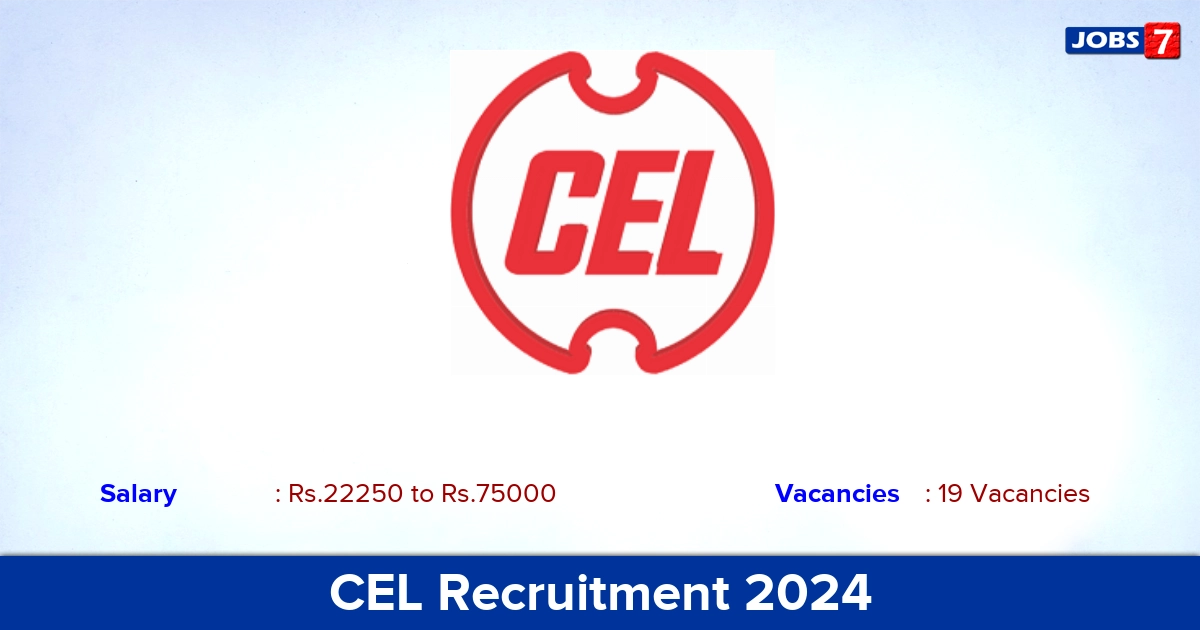 CEL Recruitment 2024 - Apply Online for 19 Technician vacancies