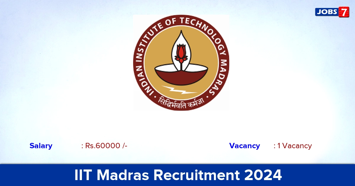 IIT Madras Recruitment 2024 - Apply Online for Senior Executive  Jobs