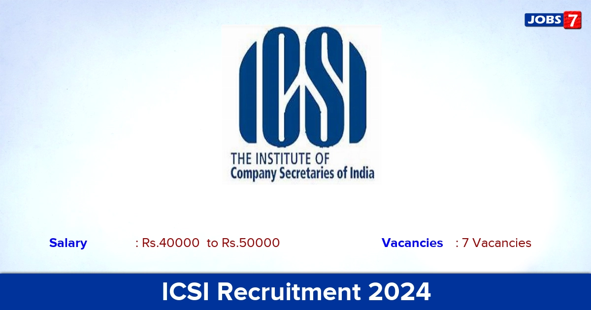 ICSI Recruitment 2024-2025 - Apply Online for Consultant Jobs