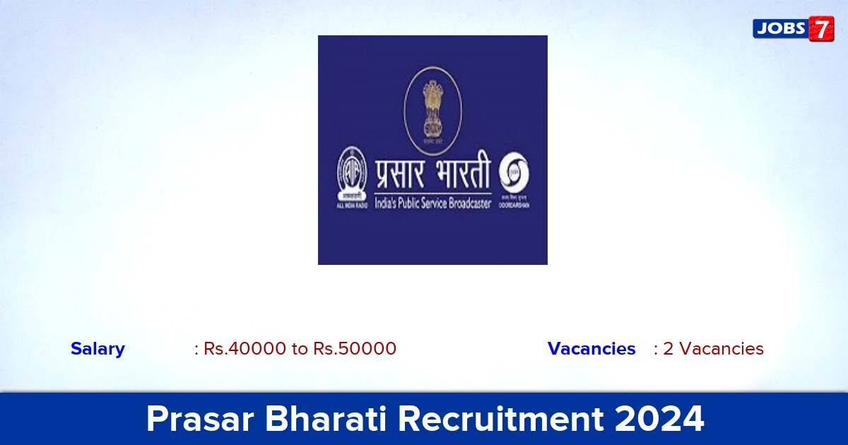 Prasar Bharati Recruitment 2024-2025 - Apply Online for Executive Jobs