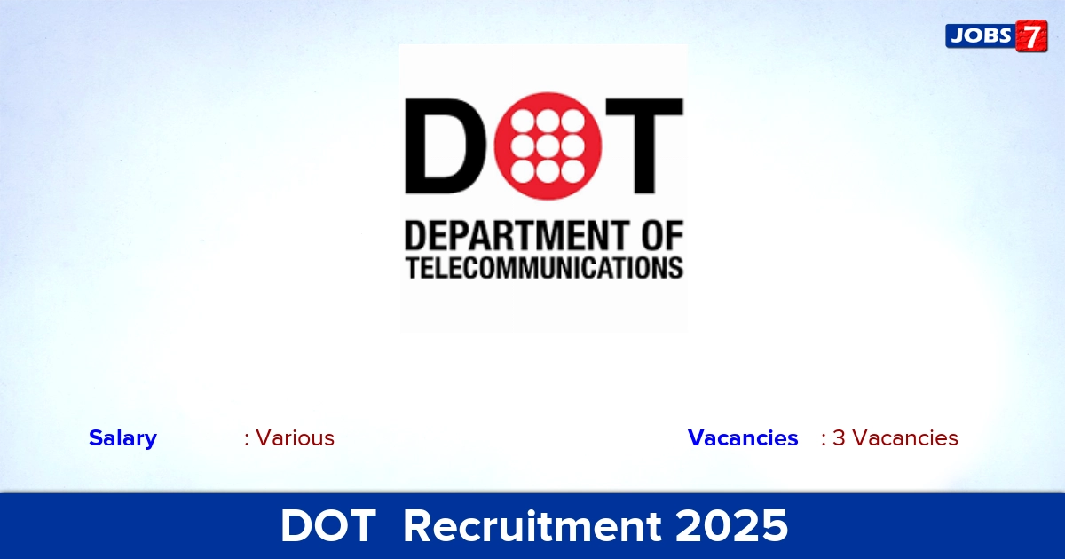 DOT  Recruitment 2024-2025 - Apply Offline for Technical Jobs