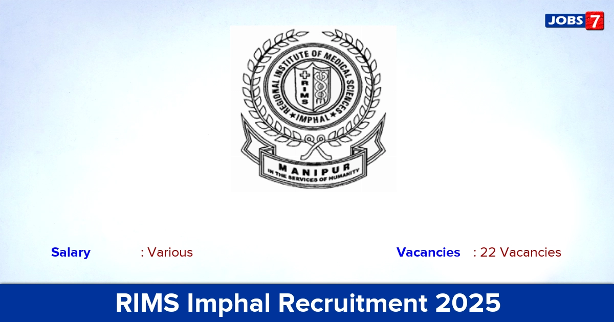 RIMS Imphal Recruitment 2024-2025 - Apply for 22 Senior Resident Vacancies