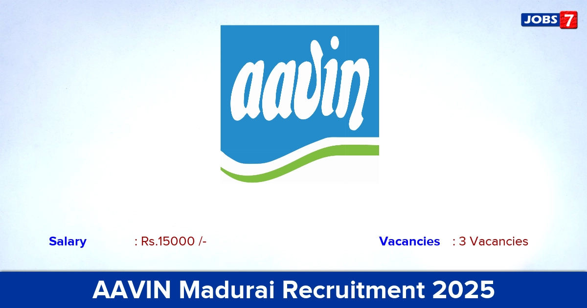 AAVIN Madurai Recruitment 2025 - Apply Marketing Executive Jobs | Interview Only