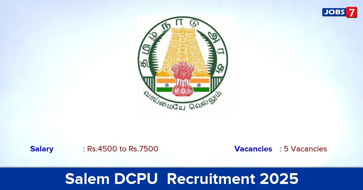 Salem DCPU  Recruitment 2025 - Apply Offline for Supervisor, Project Staff Nurse Jobs