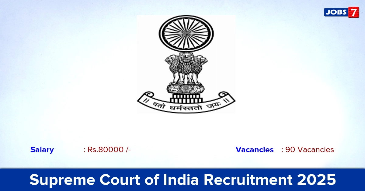 Supreme Court of India Recruitment 2025 - Apply Online for 90 Law Clerk vacancies