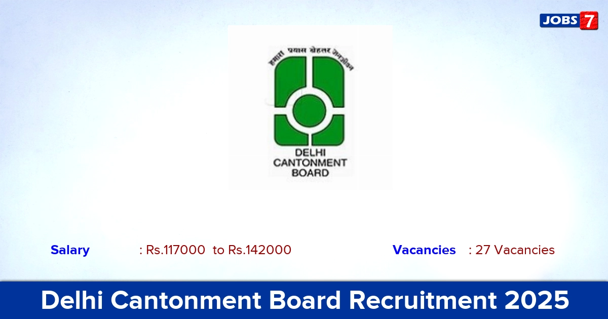 Delhi Cantonment Board Recruitment 2025 - Apply Online for 27 Medical Officer, Surgeon vacancies