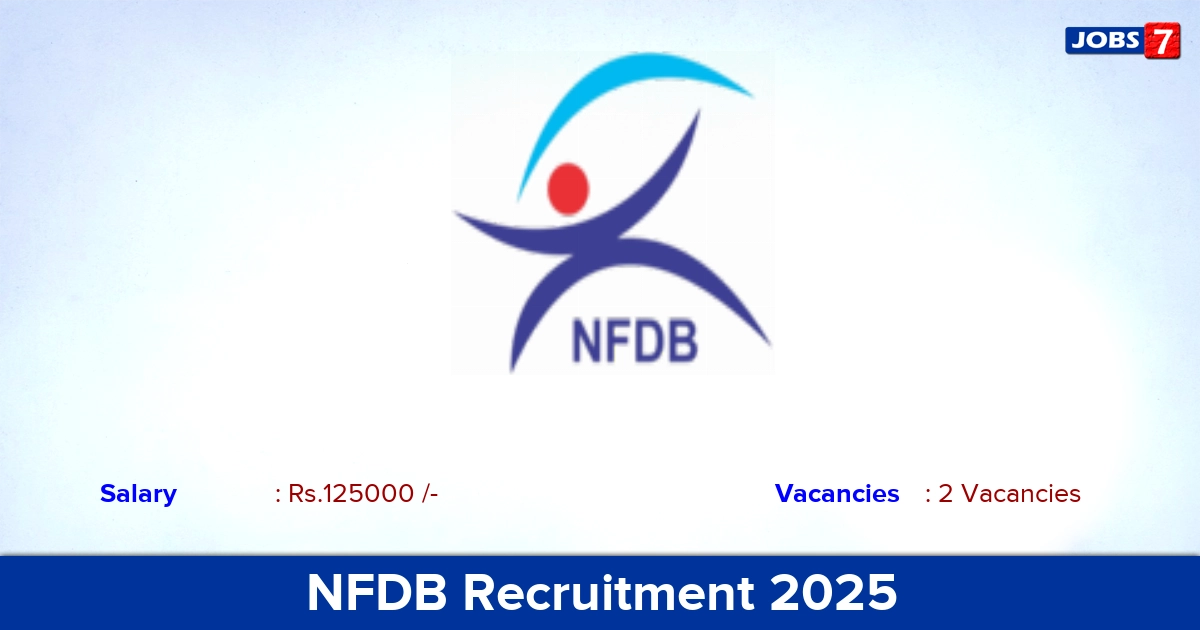 NFDB Recruitment 2025 - Apply For Direct  Interview Consultant Jobs