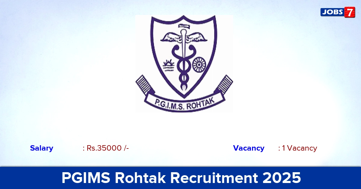 PGIMS Rohtak Recruitment 2025 - Apply Online for Research Assistant  Jobs