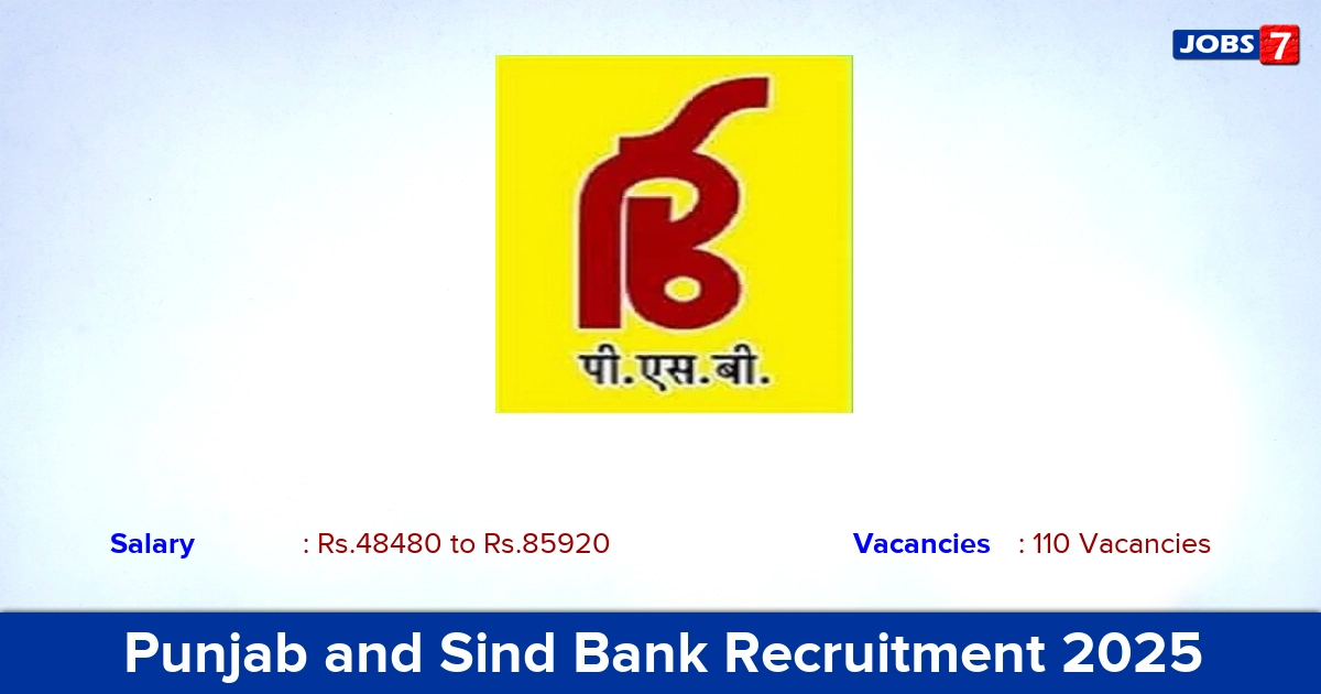 Punjab and Sind Bank Recruitment 2025 - Apply Online for 110 Officer Vacancies