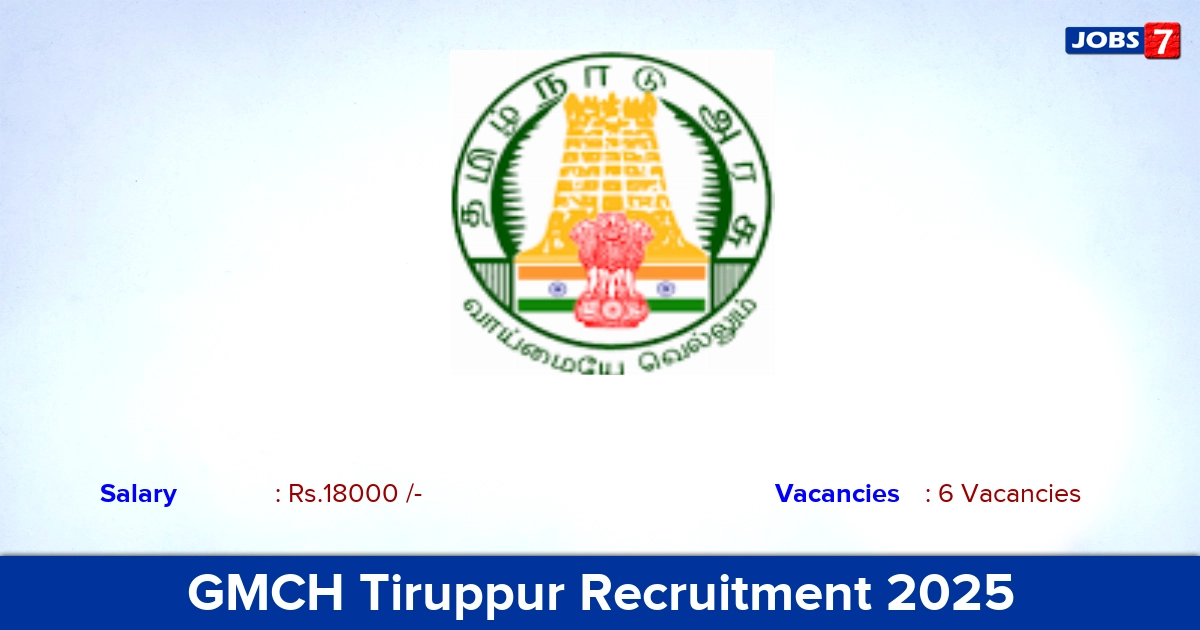 GMCH Tiruppur Recruitment 2025 - Apply for Ward Attendant Jobs