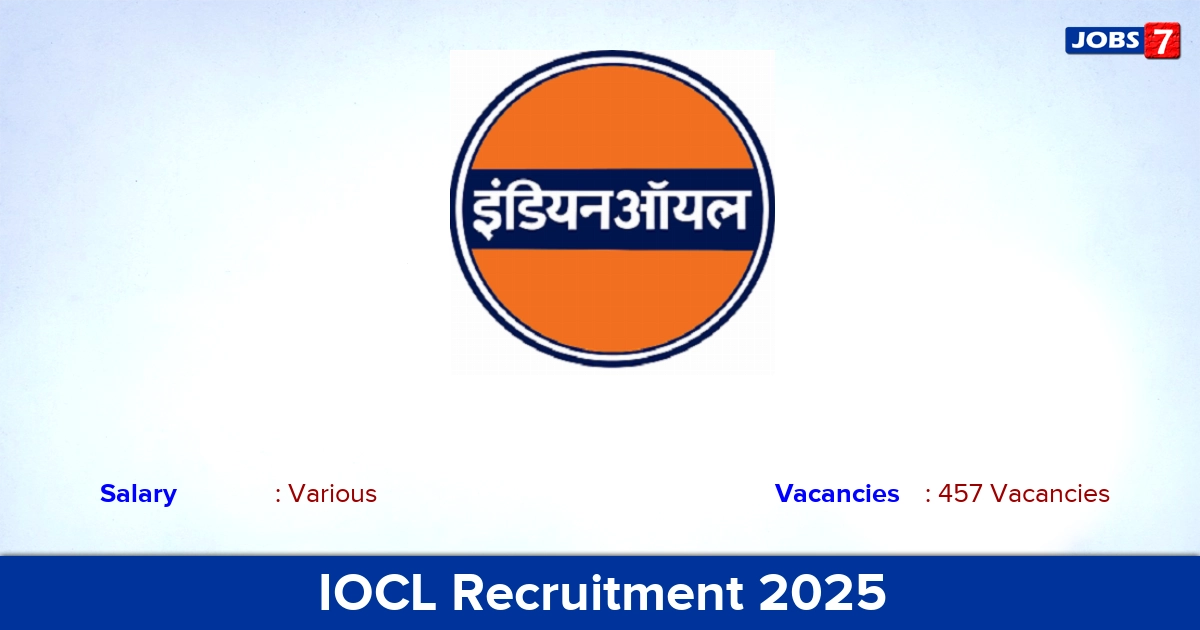 IOCL Recruitment 2025 - Apply Online for 457 Apprentices Vacancies