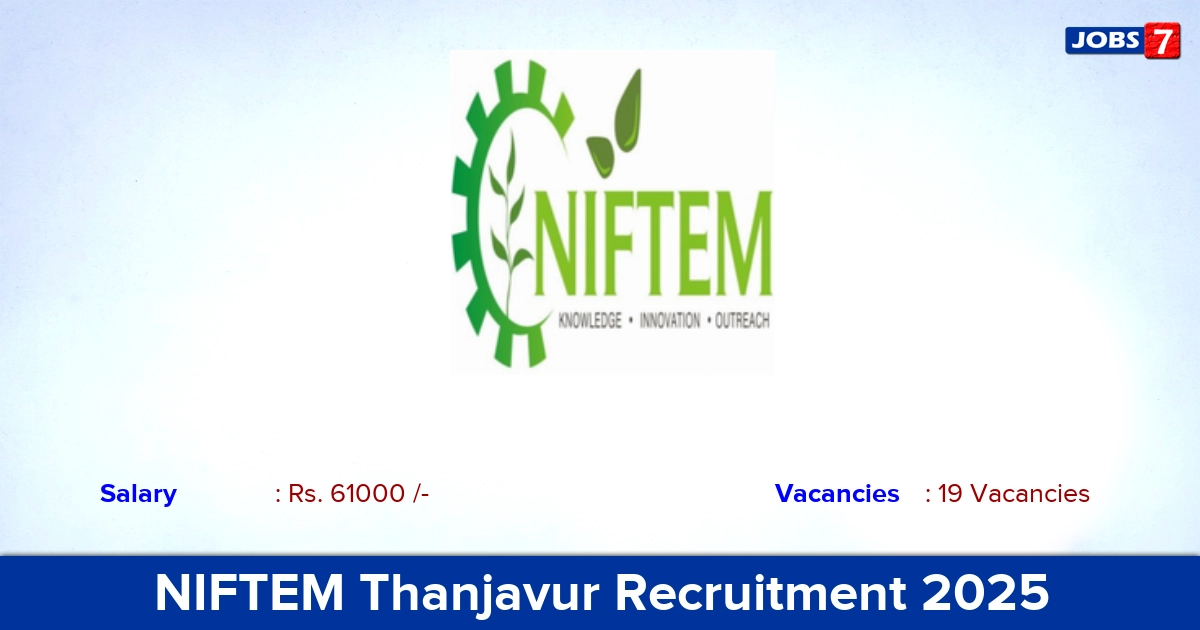 NIFTEM Thanjavur Recruitment 2025 - Apply Online for 19 Food Analyst Vacancies