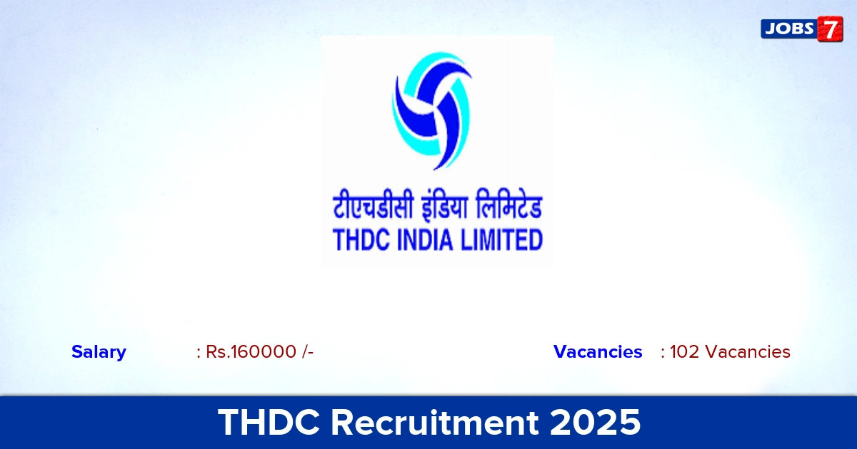 THDC Recruitment 2025 - Apply Online for 102 Executive Vacancies